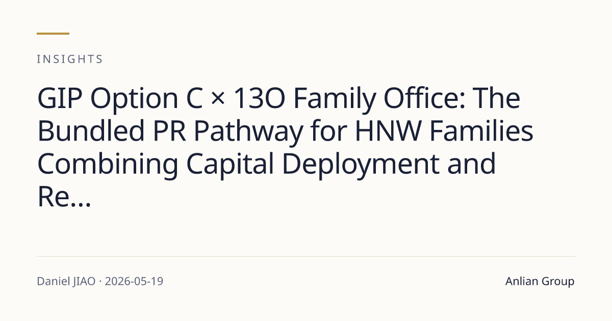 GIP Option C × 13O Family Office: The Bundled PR Pathway for HNW ...